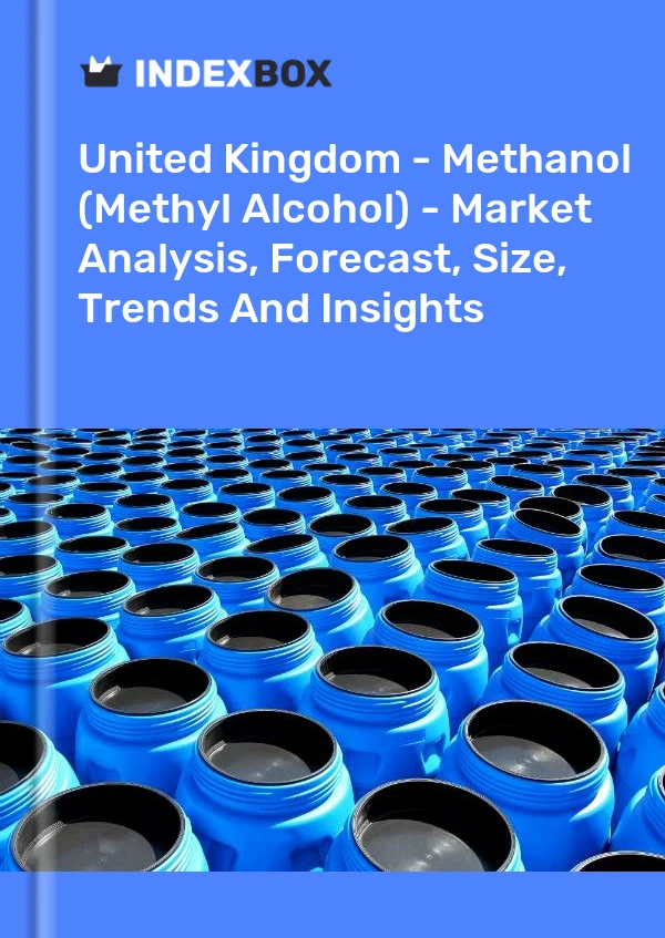 Report United Kingdom - Methanol (Methyl Alcohol) - Market Analysis, Forecast, Size, Trends and Insights for 499$