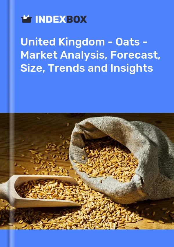 Report United Kingdom - Oats - Market Analysis, Forecast, Size, Trends and Insights for 499$