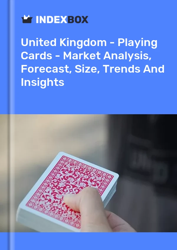 Report United Kingdom - Playing Cards - Market Analysis, Forecast, Size, Trends and Insights for 499$
