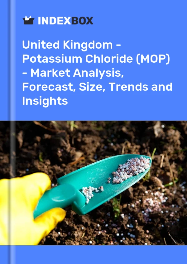 Report United Kingdom - Potassium Chloride (MOP) - Market Analysis, Forecast, Size, Trends and Insights for 499$