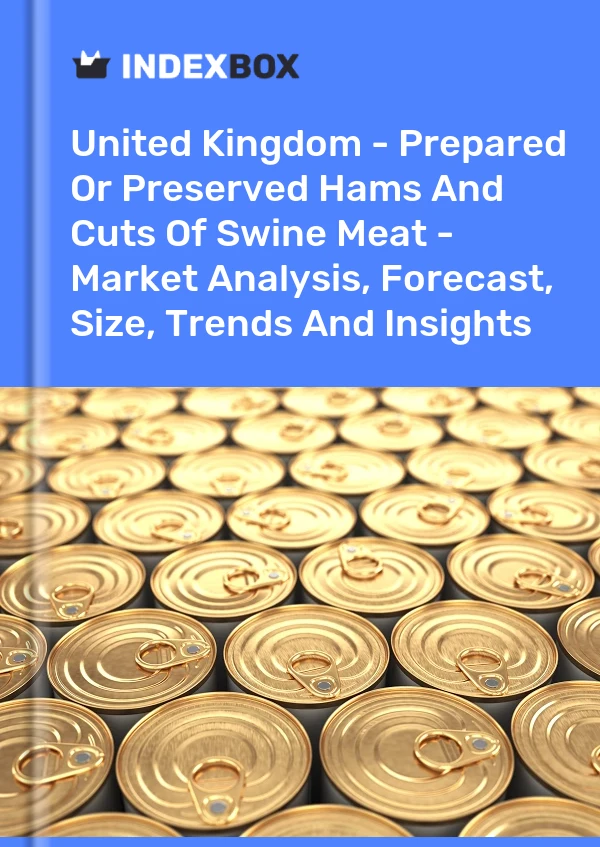 Report United Kingdom - Prepared or Preserved Hams and Cuts of Swine Meat - Market Analysis, Forecast, Size, Trends and Insights for 499$