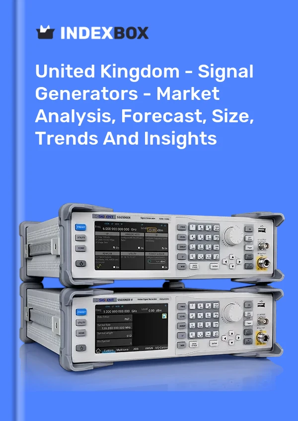 Report United Kingdom - Signal Generators - Market Analysis, Forecast, Size, Trends and Insights for 499$