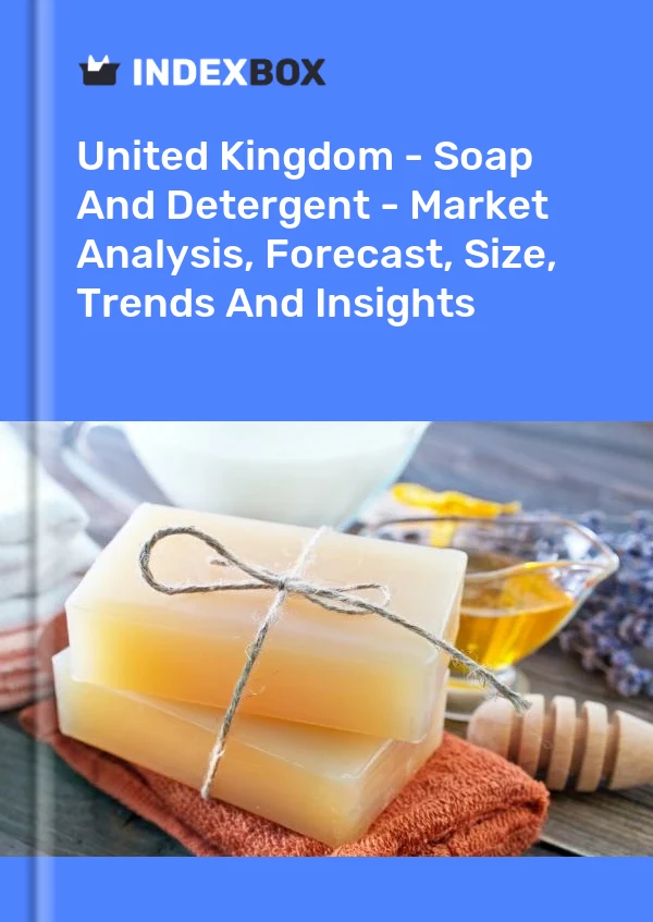 Report United Kingdom - Soap and Detergent - Market Analysis, Forecast, Size, Trends and Insights for 499$