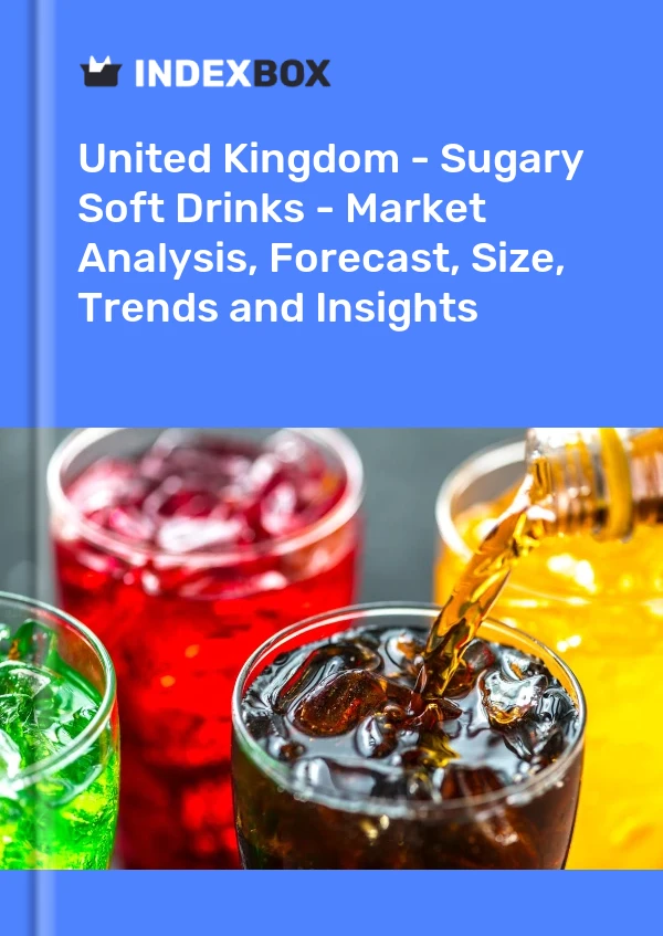 Report United Kingdom - Sugary Soft Drinks - Market Analysis, Forecast, Size, Trends and Insights for 499$