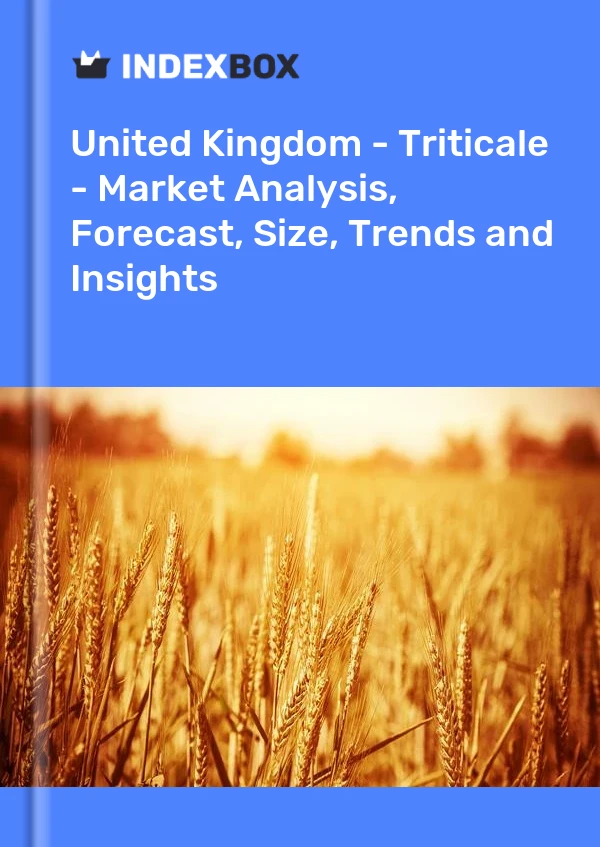 Report United Kingdom - Triticale - Market Analysis, Forecast, Size, Trends and Insights for 499$