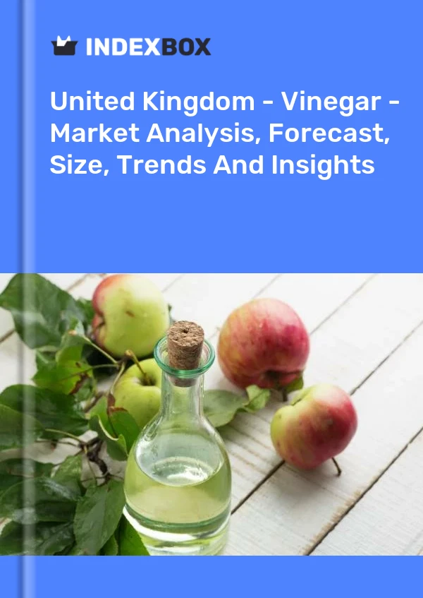 Report United Kingdom - Vinegar - Market Analysis, Forecast, Size, Trends and Insights for 499$