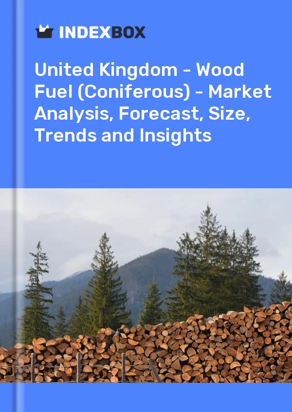 Report United Kingdom - Wood Fuel (Coniferous) - Market Analysis, Forecast, Size, Trends and Insights for 499$