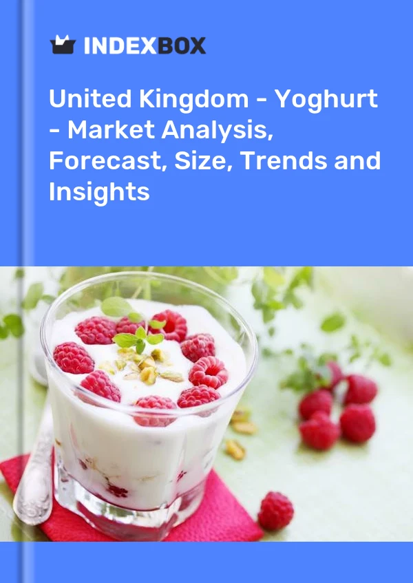Report United Kingdom - Yoghurt - Market Analysis, Forecast, Size, Trends and Insights for 499$