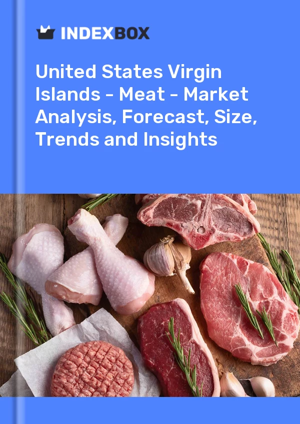 Report United States Virgin Islands - Meat - Market Analysis, Forecast, Size, Trends and Insights for 499$