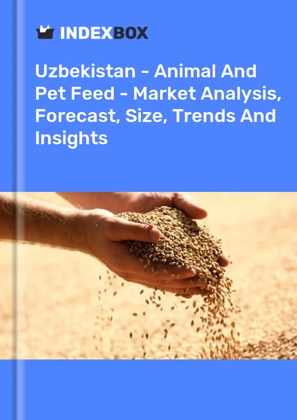 Report Uzbekistan - Animal and Pet Feed - Market Analysis, Forecast, Size, Trends and Insights for 499$