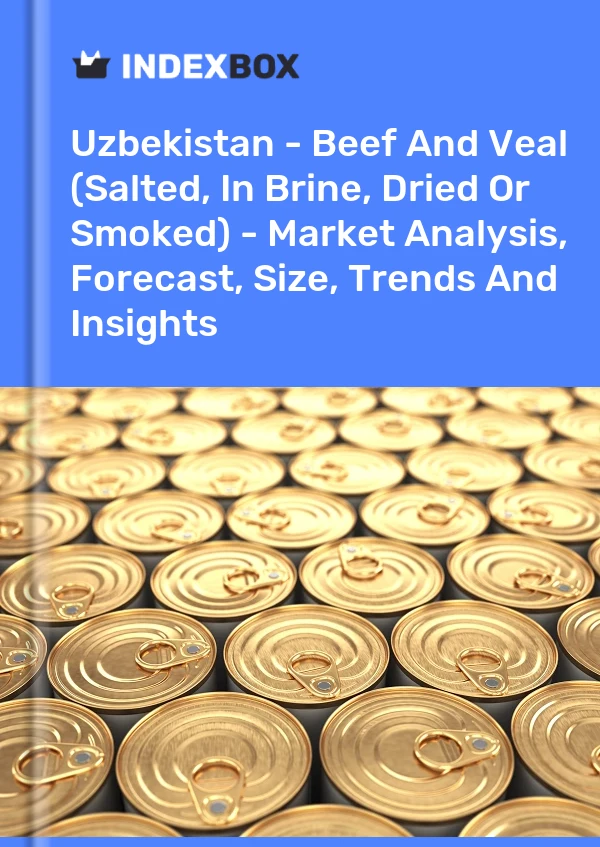 Report Uzbekistan - Beef and Veal (Salted, in Brine, Dried or Smoked) - Market Analysis, Forecast, Size, Trends and Insights for 499$