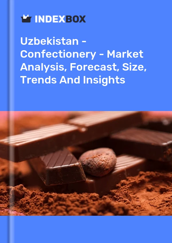Uzbekistan - Confectionery - Market Analysis, Forecast, Size, Trends And Insights