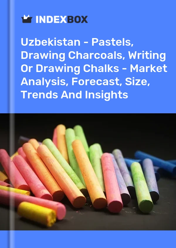 Report Uzbekistan - Pastels, Drawing Charcoals, Writing or Drawing Chalks - Market Analysis, Forecast, Size, Trends and Insights for 499$