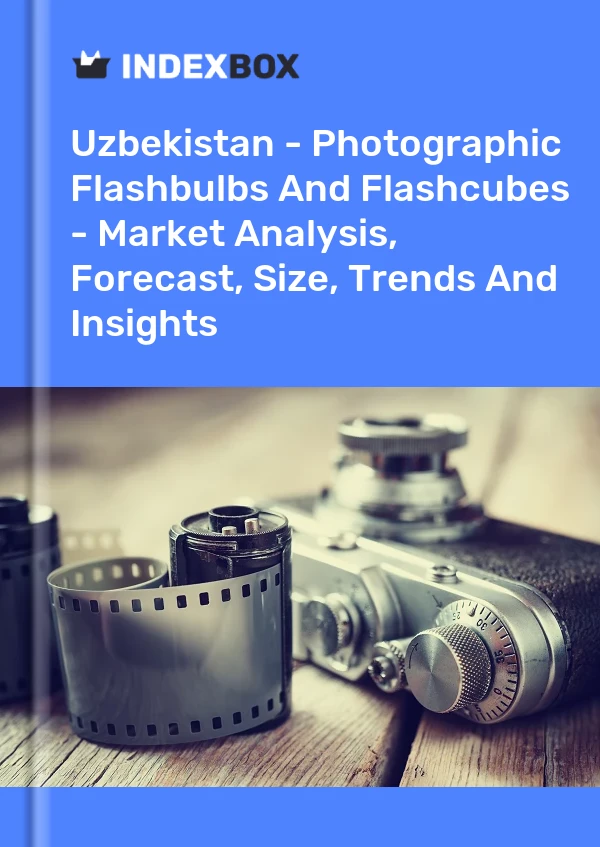 Report Uzbekistan - Photographic Flashbulbs and Flashcubes - Market Analysis, Forecast, Size, Trends and Insights for 499$