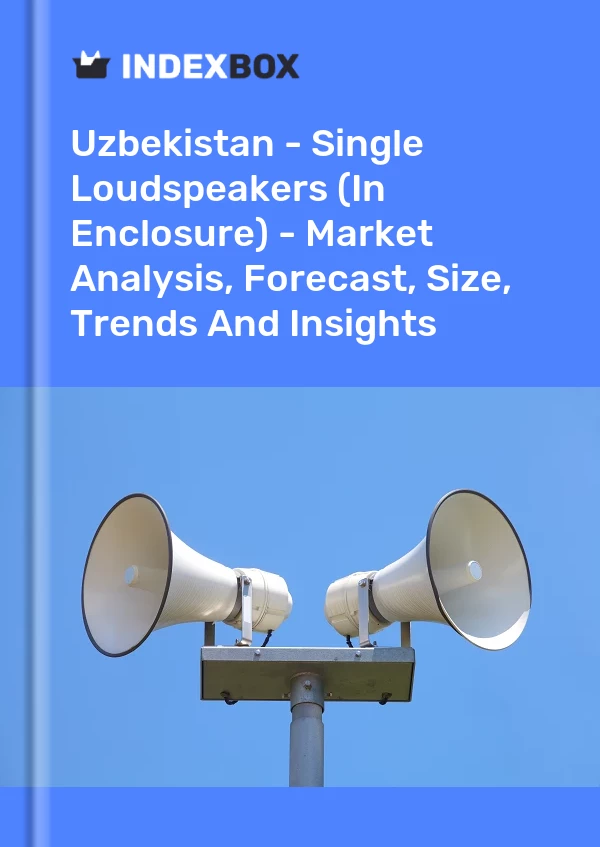 Report Uzbekistan - Single Loudspeakers (In Enclosure) - Market Analysis, Forecast, Size, Trends and Insights for 499$