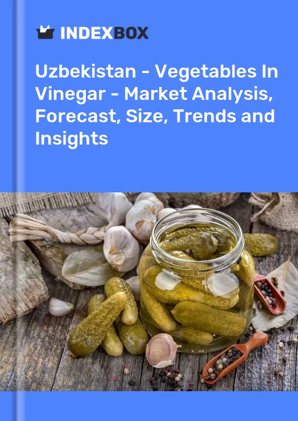 Report Uzbekistan - Vegetables in Vinegar - Market Analysis, Forecast, Size, Trends and Insights for 499$