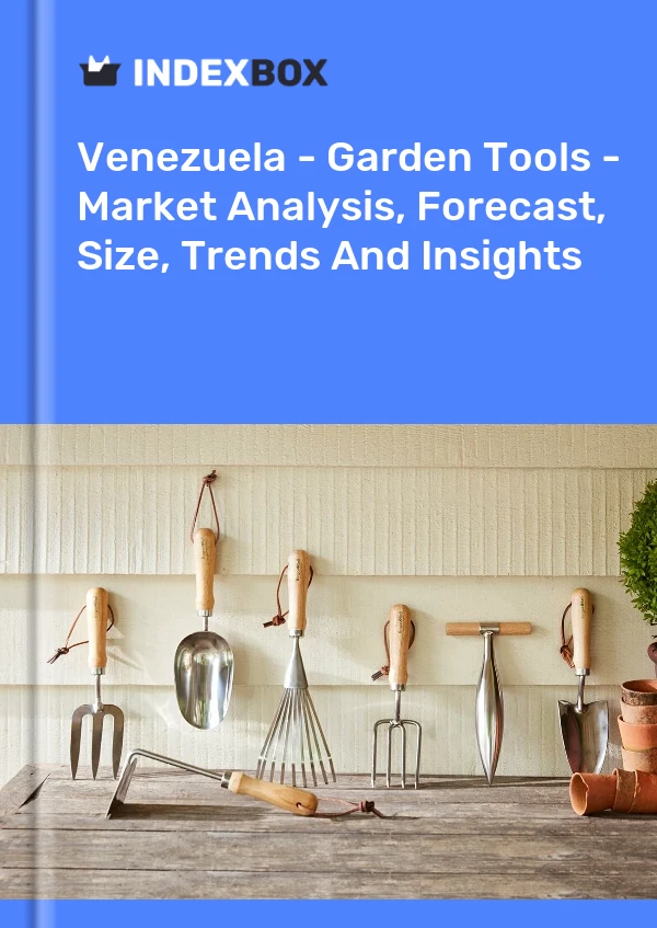 Venezuela - Garden Tools - Market Analysis, Forecast, Size, Trends And Insights