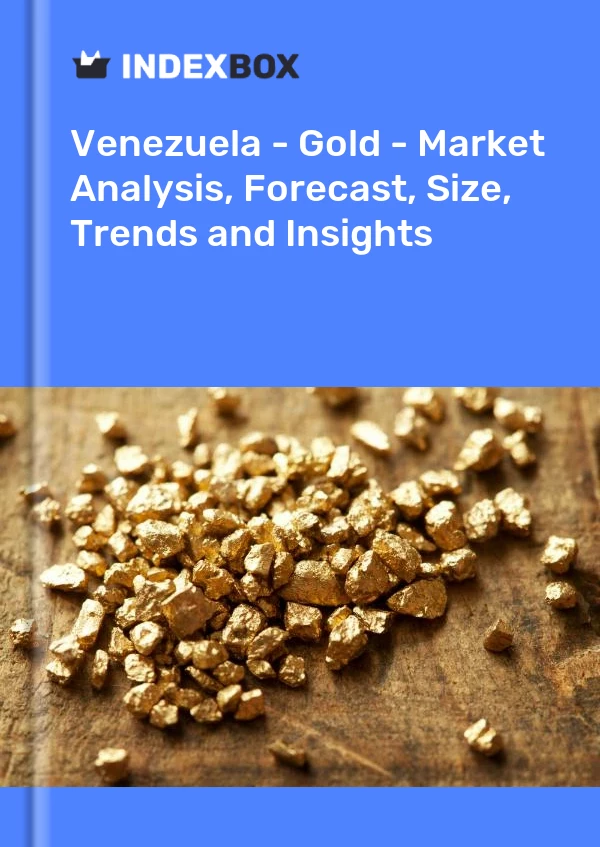 Report Venezuela - Gold - Market Analysis, Forecast, Size, Trends and Insights for 499$