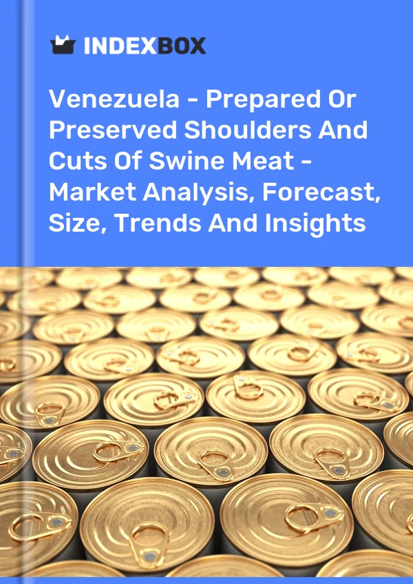 Report Venezuela - Prepared or Preserved Shoulders and Cuts of Swine Meat - Market Analysis, Forecast, Size, Trends and Insights for 499$