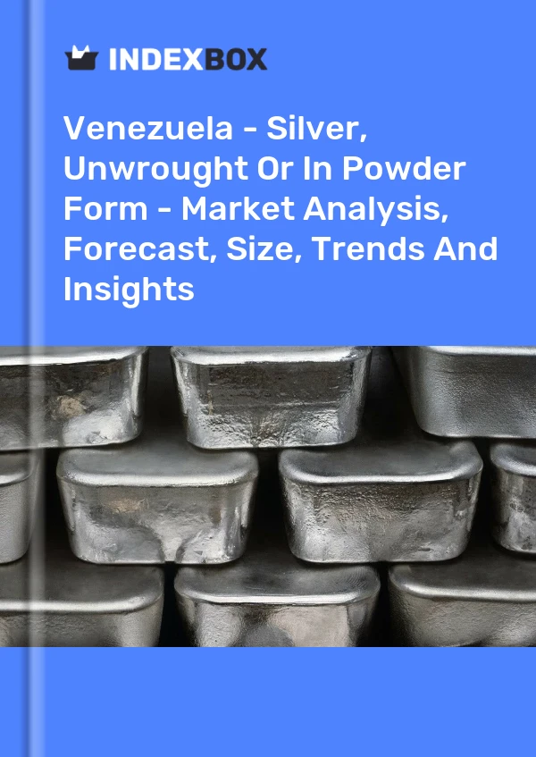 Report Venezuela - Silver, Unwrought or in Powder Form - Market Analysis, Forecast, Size, Trends and Insights for 499$