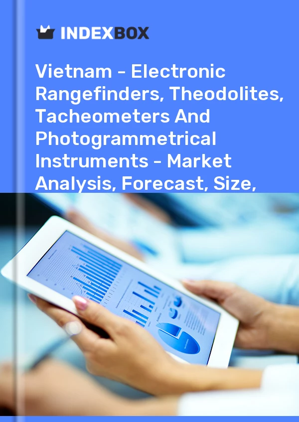 Report Vietnam - Electronic Rangefinders, Theodolites, Tacheometers and Photogrammetrical Instruments - Market Analysis, Forecast, Size, Trends and Insights for 499$