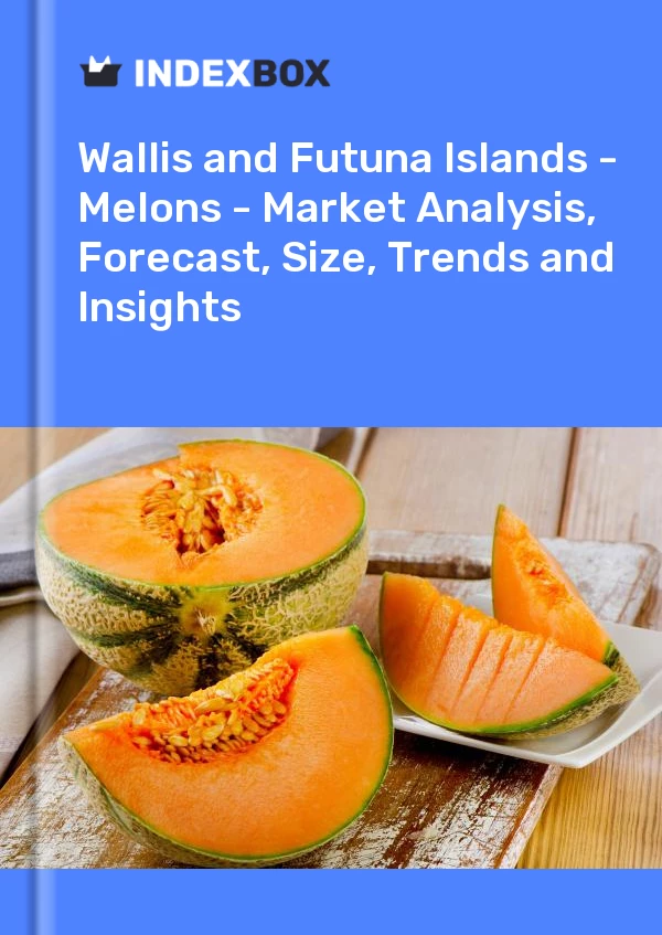 Report Wallis and Futuna Islands - Melons - Market Analysis, Forecast, Size, Trends and Insights for 499$