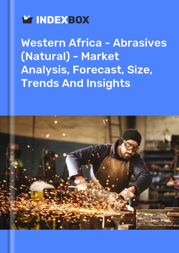 Report Western Africa - Abrasives (Natural) - Market Analysis, Forecast, Size, Trends and Insights for 499$