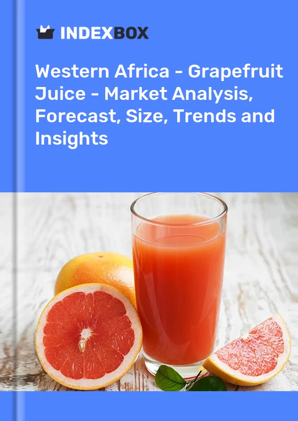 Report Western Africa - Grapefruit Juice - Market Analysis, Forecast, Size, Trends and Insights for 499$