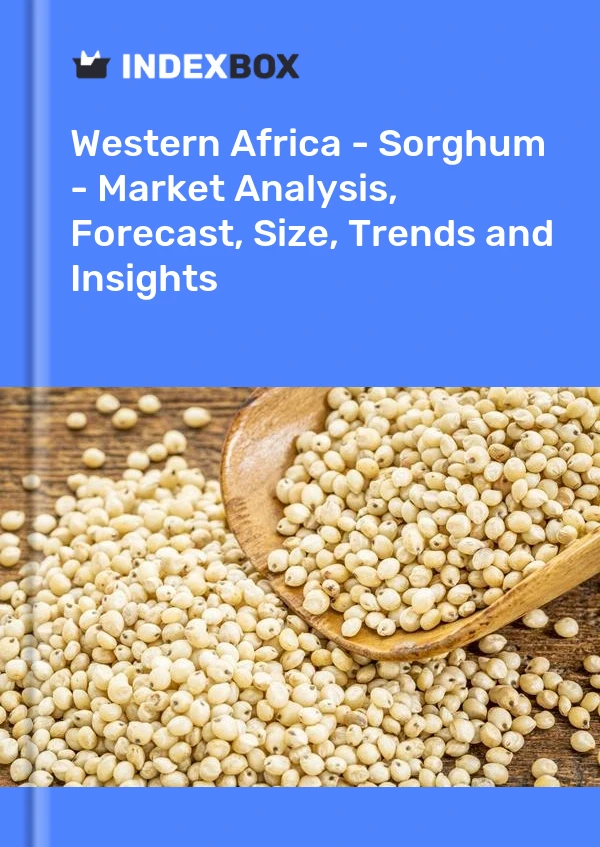 Report Western Africa - Sorghum - Market Analysis, Forecast, Size, Trends and Insights for 499$