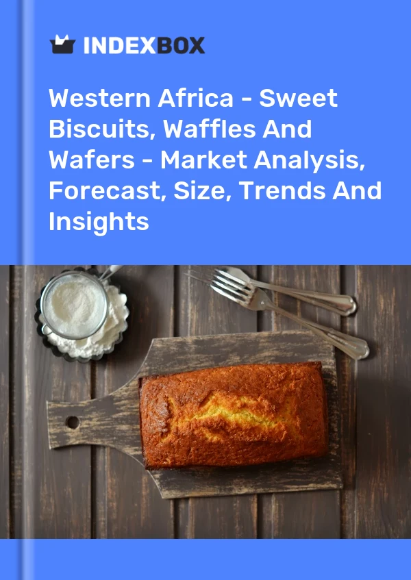 Report Western Africa - Sweet Biscuits, Waffles and Wafers - Market Analysis, Forecast, Size, Trends and Insights for 499$