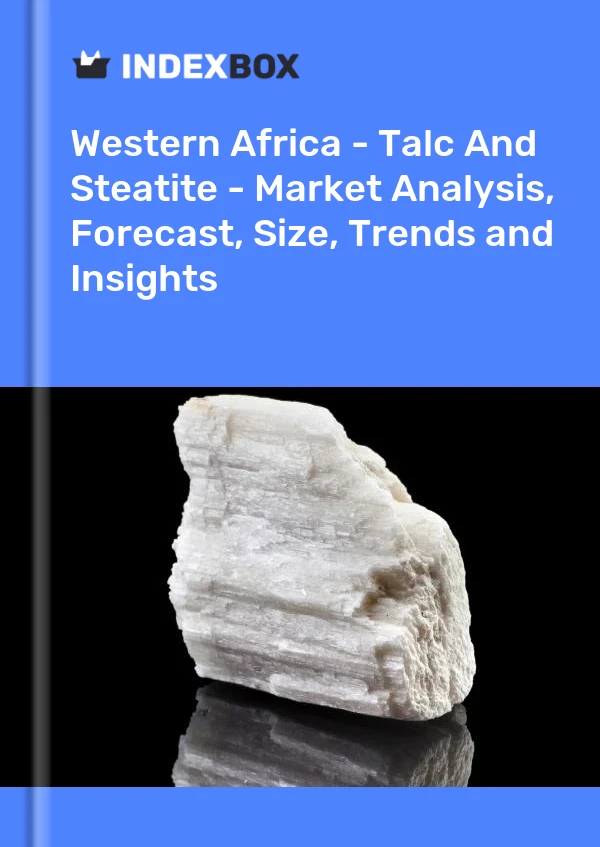 Report Western Africa - Talc and Steatite - Market Analysis, Forecast, Size, Trends and Insights for 499$