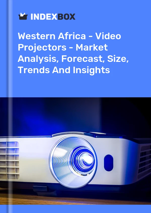 Report Western Africa - Video Projectors - Market Analysis, Forecast, Size, Trends and Insights for 499$