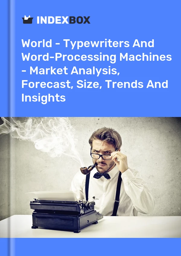 Report World - Typewriters and Word-Processing Machines - Market Analysis, Forecast, Size, Trends and Insights for 499$
