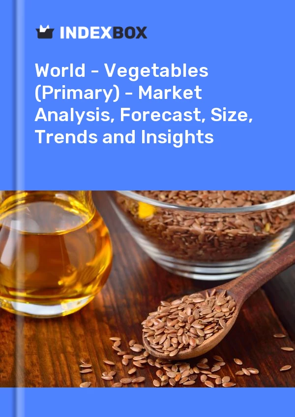 World - Vegetables (Primary) - Market Analysis, Forecast, Size, Trends and Insights