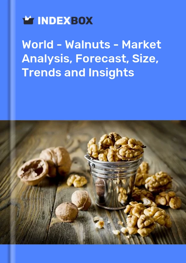 World - Walnuts - Market Analysis, Forecast, Size, Trends and Insights