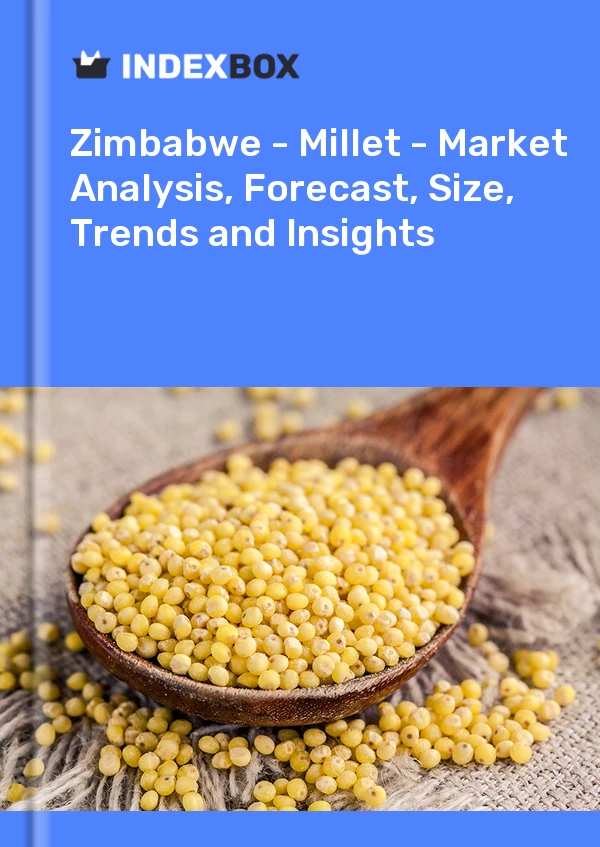 Report Zimbabwe - Millet - Market Analysis, Forecast, Size, Trends and Insights for 499$